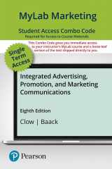 9780136866527-0136866522-Integrated Advertising, Promotion, and Marketing Communications -- 2019 MyLab Marketing with Pearson eText