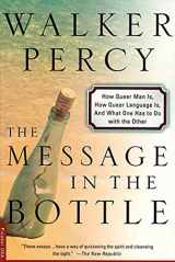 9780312254018-0312254016-The Message in the Bottle: How Queer Man Is, How Queer Language Is, and What One Has to Do with the Other