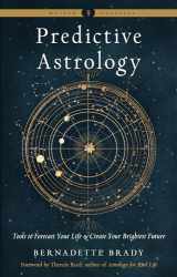9781578637676-1578637678-Predictive Astrology: Tools to Forecast Your Life and Create Your Brightest Future (Weiser Classics Series)
