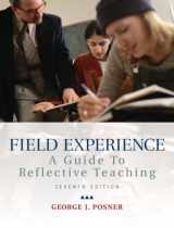 9780137016877-0137016875-Field Experience: A Guide to Reflective Teaching (7th Edition)