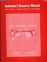 9780131409507-0131409506-The Writer's World - Paragraphs and Essays - Instructor's Resource Manual