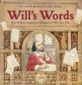 9781580896382-1580896383-Will's Words: How William Shakespeare Changed the Way You Talk