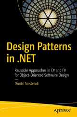 9781484243657-148424365X-Design Patterns in .NET: Reusable Approaches in C# and F# for Object-Oriented Software Design