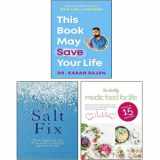 9789124293086-9124293083-This Book May Save Your Life [Hardcover], The Salt Fix , The Healthy Medic Food for Life 3 Books Collection Set