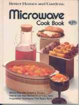 9780696008405-0696008408-Microwave cook book (Better homes and gardens books)