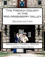 9781479385102-1479385107-The French Colony in the Mid-Mississippi Valley