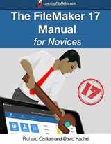 9781719179782-1719179786-The FileMaker 17 Manual for Novices