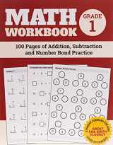 9781099056536-1099056535-Math Workbook Grade 1: 100 Pages of Addition, Subtraction and Number Bond Practice (Math Workbooks)