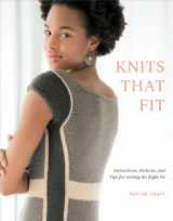 9780307586667-0307586669-Knits that Fit: Instructions, Patterns, and Tips for Getting the Right Fit
