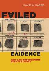 9780814790557-0814790550-Failed Evidence: Why Law Enforcement Resists Science