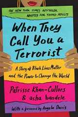 9781250194985-1250194989-When They Call You a Terrorist (Young Adult Edition): A Story of Black Lives Matter and the Power to Change the World