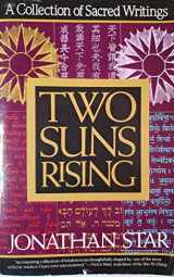9780553354102-0553354108-Two Suns Rising: A Collection of Sacred Writings