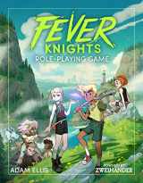 9781524867607-1524867608-Fever Knights Role-Playing Game: Powered by ZWEIHANDER RPG