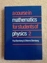 9780521332453-0521332451-A Course in Mathematics for Students of Physics: Volume 2