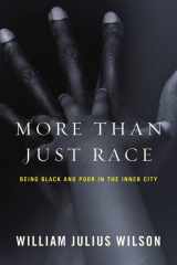 9780393067057-039306705X-More than Just Race: Being Black and Poor in the Inner City (Issues of Our Time)