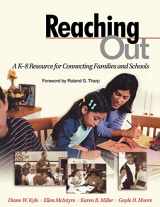 9780761945079-0761945075-Reaching Out: A K-8 Resource for Connecting Families and Schools