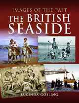 9781473862159-1473862159-The British Seaside (Images Of The Past)