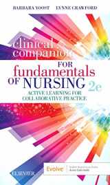 9780323597289-0323597289-Clinical Companion for Fundamentals of Nursing: Active Learning for Collaborative Practice