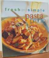 9780760760222-0760760225-Fresh and Simple Pasta Pronto