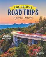 9781621455240-1621455246-Great American Road Trips - Scenic Drives: Discover Insider Tips, Must-See Stops, Nearby Attractions and More (RD Great American Road Trips)