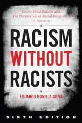9781538151419-1538151413-Racism without Racists: Color-Blind Racism and the Persistence of Racial Inequality in America