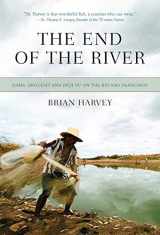 9781550228458-1550228455-The End of the River: Dams, Drought and Deja Vu on the Rio Sao Francisco