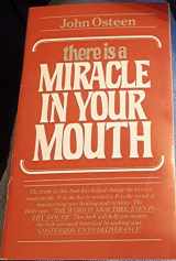 9780912631141-0912631147-There is a Miracle in Your Mouth