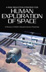 9780309099486-030909948X-A Risk Reduction Strategy for Human Exploration of Space: A Review of NASA's Bioastronautics Roadmap