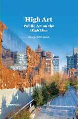 9780847845194-0847845192-High Art: Public Art on the High Line