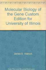 9780536886088-0536886083-Molecular Biology of the Gene Custom Edition for University of Illinois