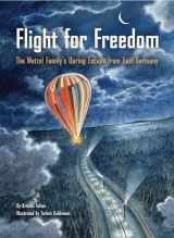 9781797233178-1797233173-Flight for Freedom: The Wetzel Family's Daring Escape from East Germany