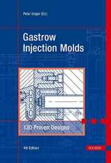 9783446405929-3446405925-Gastrow Injection Molds: 130 Proven Designs [Jun 30, 2006] Unger, Peter