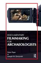 9781611322019-1611322014-Documentary Filmmaking for Archaeologists
