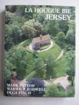 9780901897299-0901897299-La Hougue Bie Jersey. A Study of the Neolithic Tomb, Medieval Chapel and Prince's Tower
