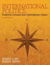 9780133865974-0133865975-International Politics: Enduring Concepts and Contemporary Issues Plus MySearchLab with Pearson eText -- Access Card Package (12th Edition)