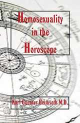 9780866901130-0866901132-Homosexuality in the Horoscope
