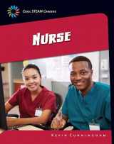 9781633625617-1633625613-Nurse (21st Century Skills Library: Cool Steam Careers)
