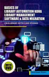 9788170008149-817000814X-Basics of Library Automation, KOHA Library Management Software & Data Migration: Challenges with Case Studies