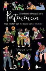 9788418000829-8418000821-El verdadero significado de la pertenencia: Reconectar con nuestro hogar interior (Spanish Edition)