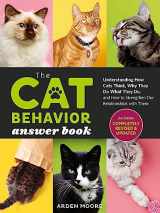 9781635864496-1635864496-The Cat Behavior Answer Book, 2nd Edition: Understanding How Cats Think, Why They Do What They Do, and How to Strengthen Our Relationships with Them