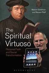 9781474292405-1474292402-The Spiritual Virtuoso: Personal Faith and Social Transformation
