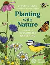 9781780278049-1780278047-Planting with Nature: A Guide to Sustainable Gardening