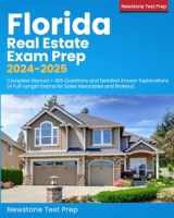 9781989726921-1989726925-Florida Real Estate Exam Prep 2024-2025: Complete Manual + 400 Questions and Detailed Answer Explanations (4 Full-Length Exams for Sales Associates and Brokers)