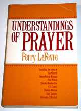 9780664243821-0664243827-Understandings of Prayer