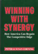 9780062501554-0062501550-Winning With Synergy: How America Can Regain the Competitive Edge