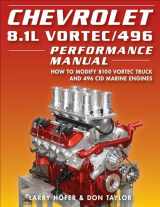 9781931128414-1931128413-Chevrolet 8.1L Vortec/496 Performance Manual: How to Modify 8100 Vortec Truck and 496 CID Marine Engines