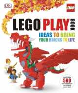 9781465414120-1465414126-LEGO Play Book: Ideas to Bring Your Bricks to Life