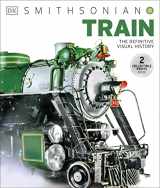 9781465422293-1465422293-Train: The Definitive Visual History