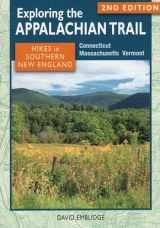 9780811710657-0811710653-Exploring the Appalachian Trail: Hikes in Southern New England: Connecticut, Massachusetts, Vermont