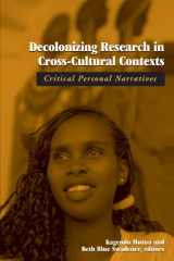 9780791459805-0791459802-Decolonizing Research in Cross-Cultural Contexts: Critical Personal Narratives